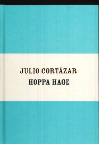 Hoppa Hage Julio Cortazar Bok Bokus