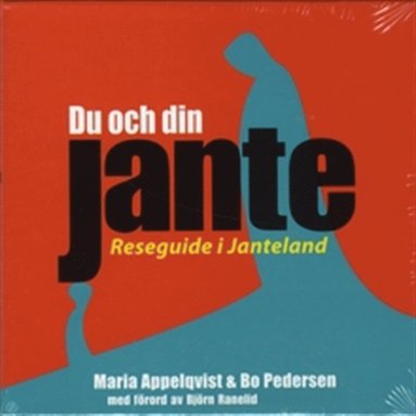 Du och din Jante - reseguide i Janteland (ljudbok)
