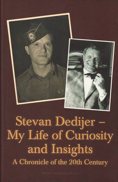 Stevan Dedijer - My Life of Curiosity and Insights: A Chronicle of the 20th Century (häftad)