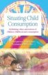 Situating Child Consumption