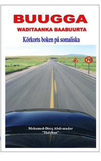 Körkortsboken på somaliska - Mohammed-Deeq Abdi-Madar - Häftad  (9789185514090) | Bokus