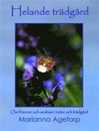 Helande tr�dg�rd : om frizoner och andrum i natur och tr�dg�rd (pocket)