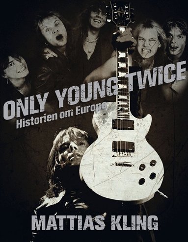 Only young twice : historien om Europe (inbunden)