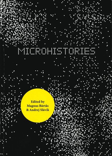 Microhistories (h�ftad)