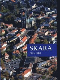 Skara III : efter 1900 (inbunden)