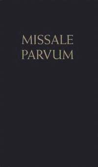 Missale Parvum : den heliga mssan i den romerska ritens ldre eller extraordinarie form (hftad)