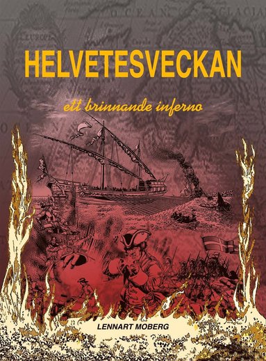 Helvetesveckan : rysshrjningarna i Norrkping 1719 - ett brinnande inferno (inbunden)