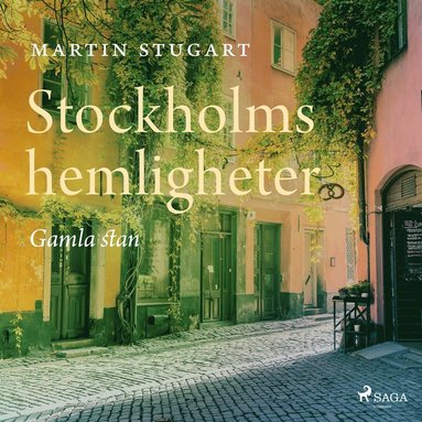 Stockholms hemligheter - Gamla stan (inbunden)