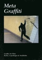 Metagraffiti : graffiti art films (inbunden)