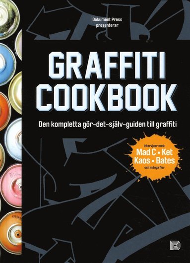 Graffiti Cookbook (svensk utgva) (inbunden)