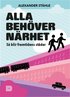 Alla beh�ver n�rhet