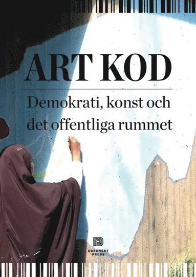 Art Kod : demokrati, konst och det offentliga rummet (pocket)