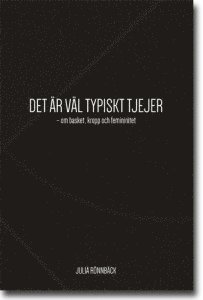 Det r vl typiskt tjejer : om basket, kropp och femininitet (spel)