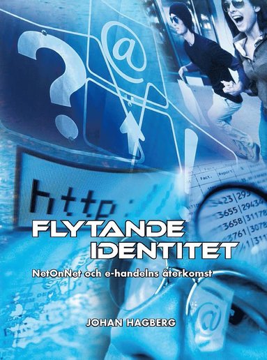 Flytande identitet: NetOnNet och e-handelns terkomst (hftad)