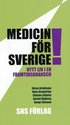 Medicin f�r Sverige! Nytt liv i en framtidsbransch