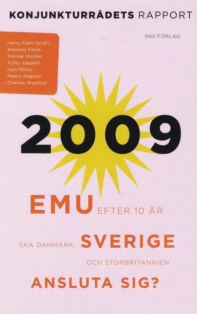 EMU efter tio r. Ska Danmark, Sverige och Storbritannien ansluta sig? (hftad)