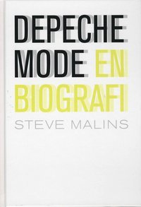 Depeche Mode : en biografi (kartonnage)