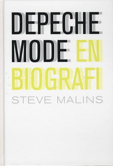 Depeche Mode : en biografi (inbunden)