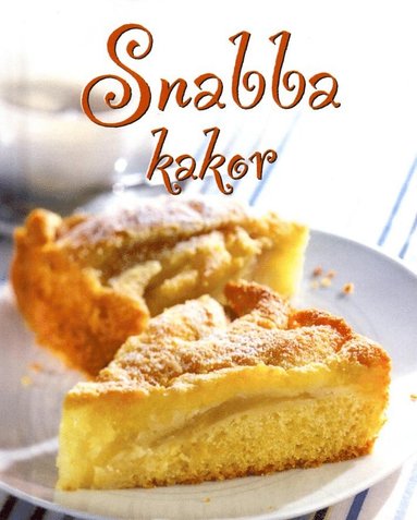 Snabba kakor (inbunden)
