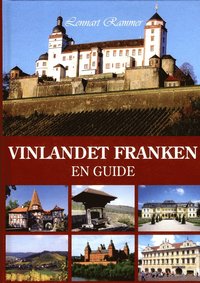 Vinlandet Franken : en guide (inbunden)