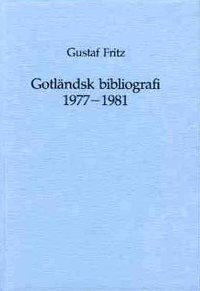 Gotlndsk bibliografi. 1977-1981 (inbunden)