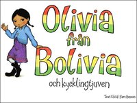 Olivia från Bolivia och kycklingtjuven (e-bok)