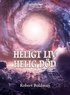 Heligt liv, helig d�d : n�ra-d�den-upplevelsen i sju olika stadier