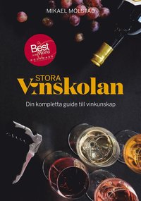 Stora vinskolan : din kompletta guide till vinkunskap (inbunden)