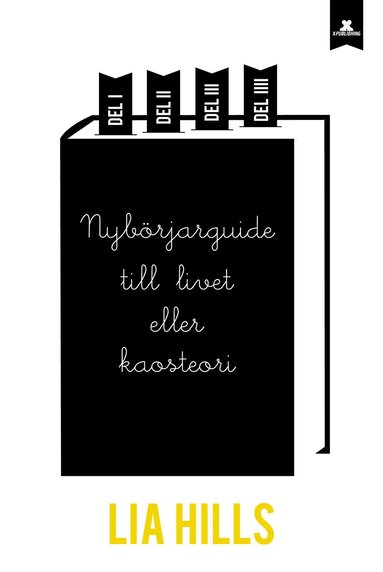 Nybörjarguide till livet eller kaosteori (inbunden)