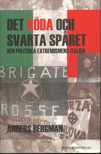 Det röda och svarta spåret : den politiska extremismens Italien (häftad)