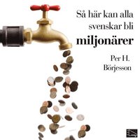 S hr kan alla svenskar bli miljonrer (ljudbok)