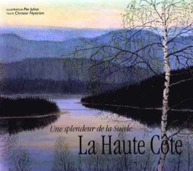 Une splendeur de la Sude : la Haute Cte (pocket)