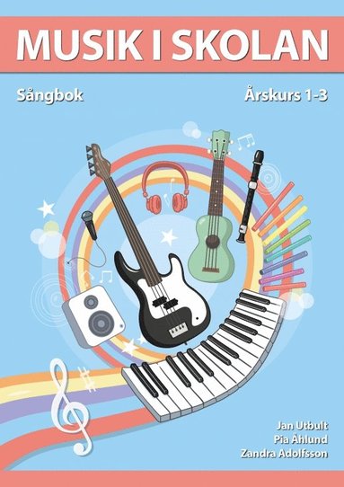 Musik i skolan Sngbok rskurs 1-3 (hftad)