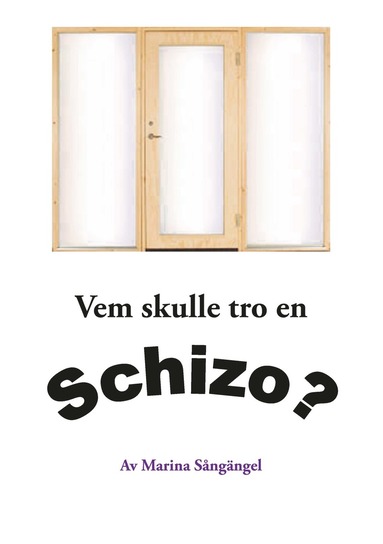 Vem skulle tro en Schizo? (pocket)