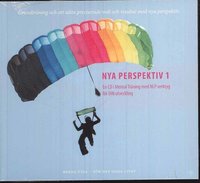Nya Perspektiv 1 : en CD i mental träning med NLP verktyg för din utveckling (cd-bok)
