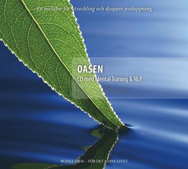 Oasen : CD med mental trning & NLP (inbunden)