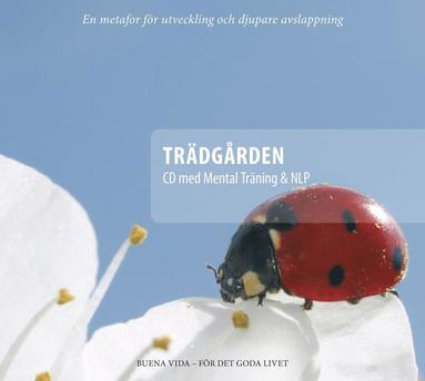 Trdgrden : CD med mental trning & NLP (inbunden)