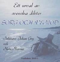 Sorg och vemod : ett urval av svenska dikter (cd-bok)