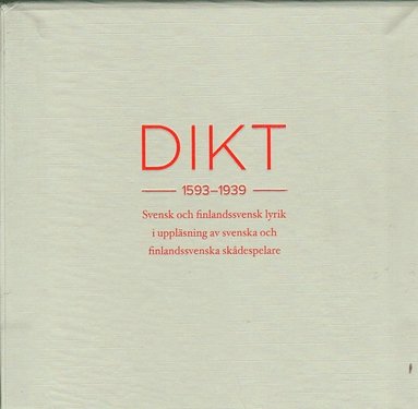 Dikt 1593-1939 : svensk och finlandssvensk lyrik i upplsning av svenska och finlandssvenska skdespelare (pocket)