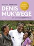Denis Mukwege : en levnadsberättelse