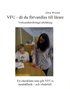 VFU - d� du f�rvandlas till l�rare : verksamhetsf�rlagd utbildning : en che