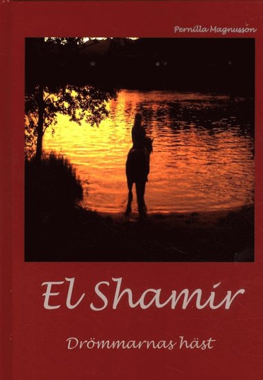El Shamir : drmmarnas hst (inbunden)