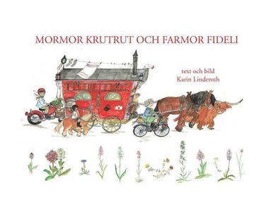 Mormor KrutRut och farmor Fideli (inbunden)