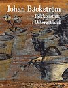 Johan Bäckström : folkkonstnär i Östergötland (inbunden)
