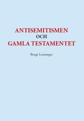 Antisemitismen och Gamla testamentet (hftad)