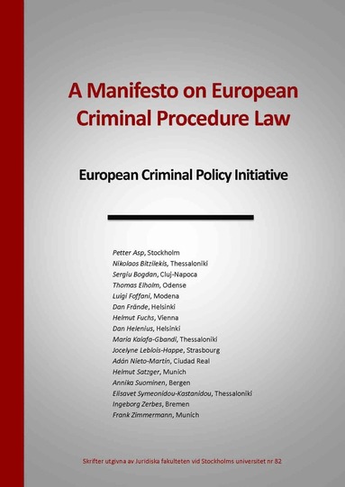 A manifesto on european criminal procedure law : european criminal policy initiative (hftad)