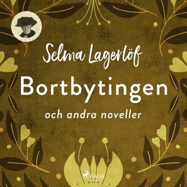 Bortbytingen och andra noveller (ljudbok)