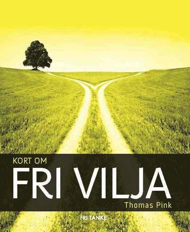Kort om fri vilja (inbunden)
