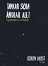 Tankar som �ndrar allt : om tankeexperiment och nya v�rldsbilder