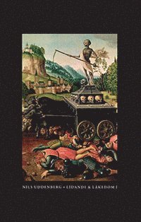 Lidande och lkedom. 1, Medicinens historia fram till 1800 (hftad)